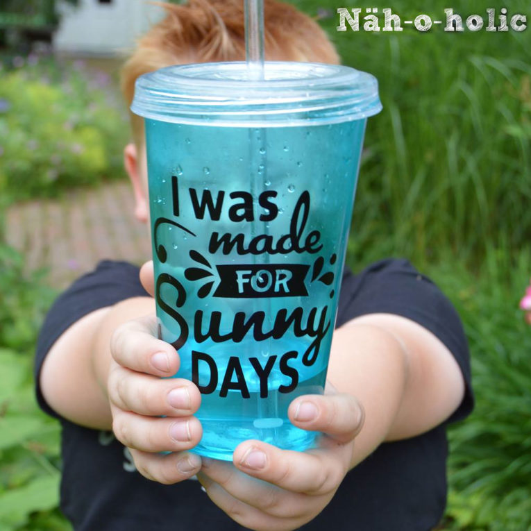 Plotterdatei Sommer - I was made for Sunny Days - Plotterbeispiele