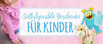 Selbstgenähte Geschenke für Kinder